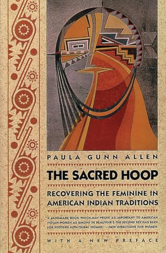 The Sacred Hoop: Recovering the Feminine in American Indian Traditions von Beacon Press